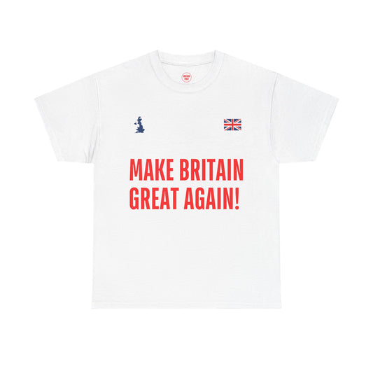 White t-shirt with 'MAKE BRITAIN GREAT AGAIN!' text and small flags on a white background